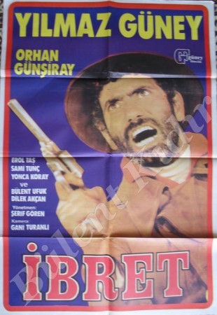 YILMAZ GÜNEY**ORHAN GÜNŞİRAY  - İBRET -